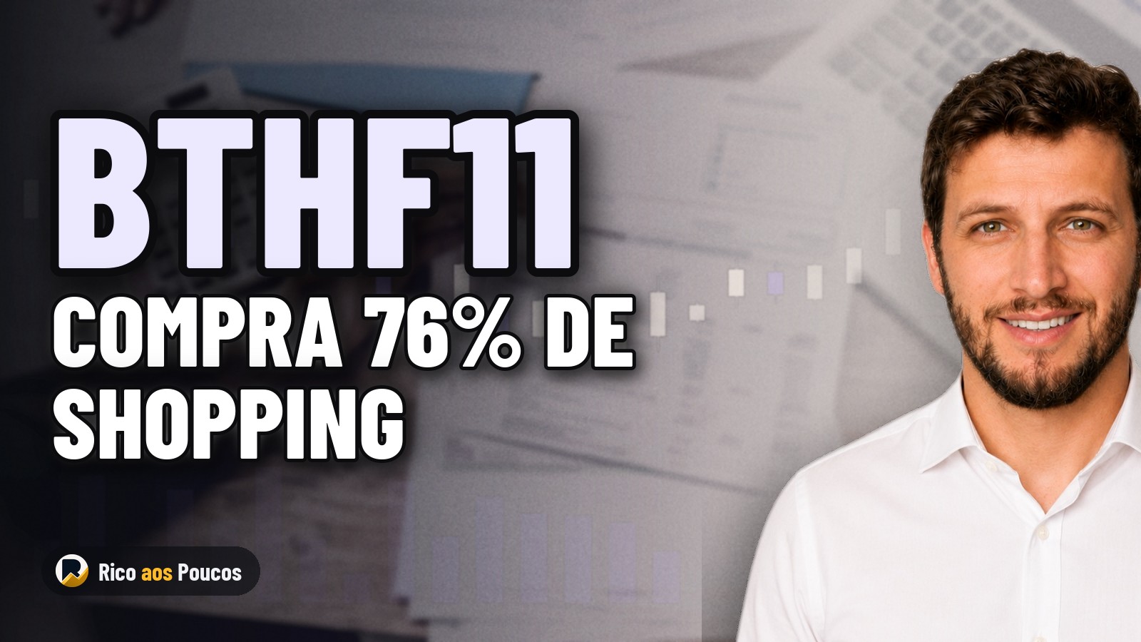BTHF11 adquire participação em shopping center