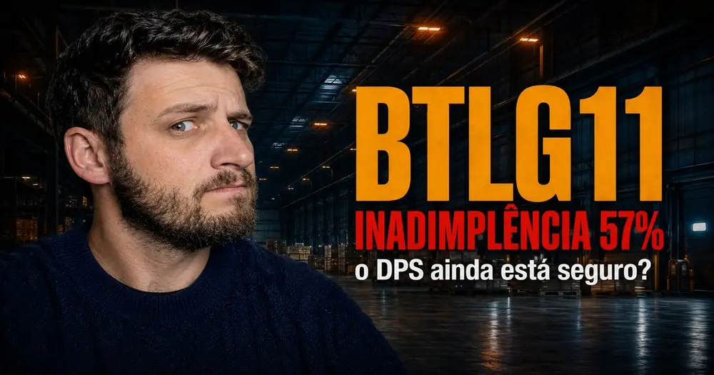 BTLG11: inadimplência oculta em 5 galpões e DPS protegido pelo MoU de venda
