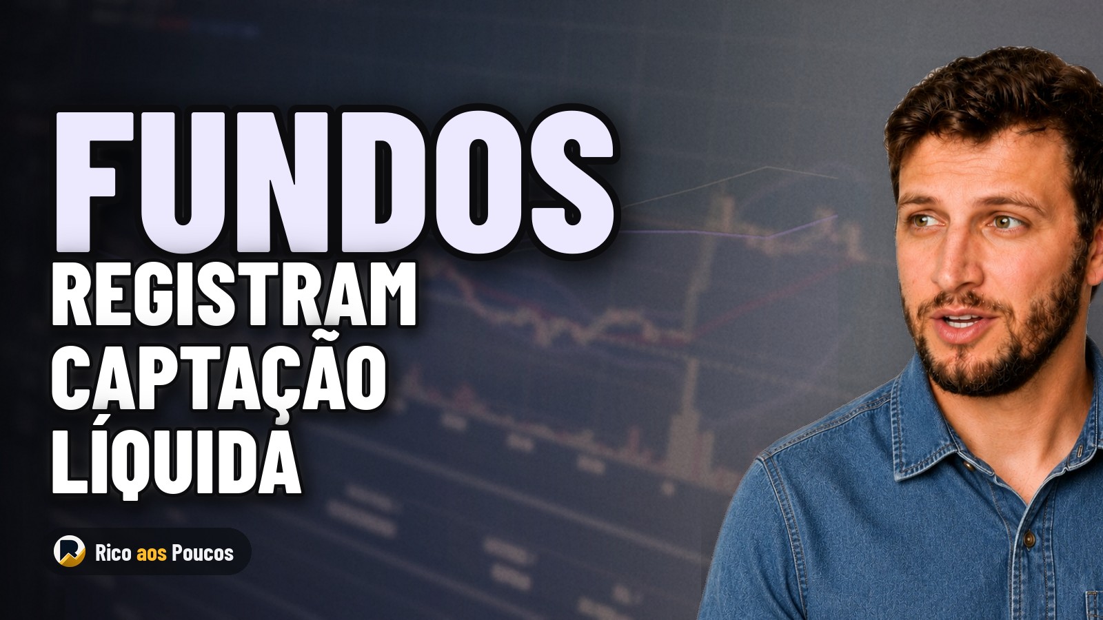 Fundos captam R$ 33,9 bi com corrida para renda fixa antes das eleições