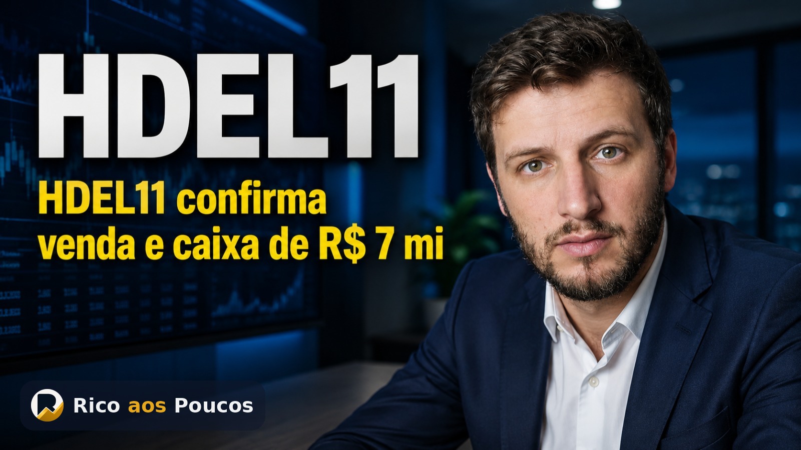 HDEL11: relatório gerencial de julho/2026 confirma venda de ativos e caixa de R$ 7,35 milhões