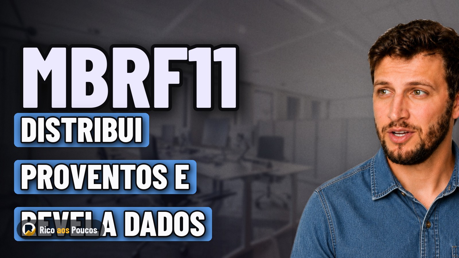 Quanto o MBRF11 paga de dividendo por cota — e por que o informe de agosto mudou a tese