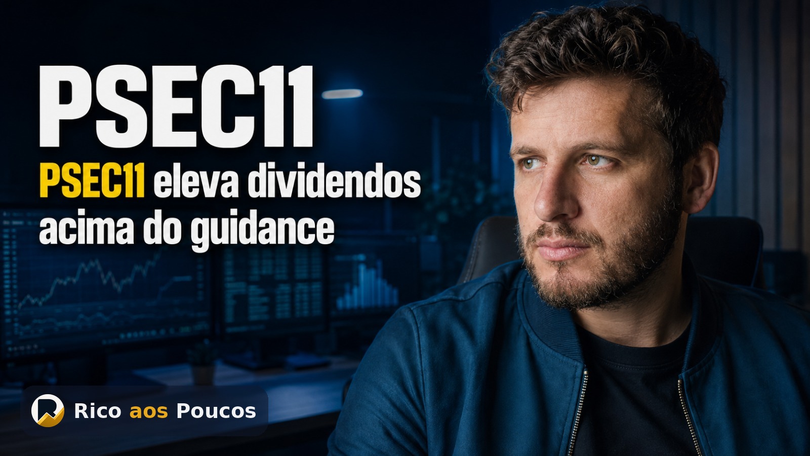 PSEC11: o que aconteceu no relatório gerencial de julho/2026 e o guidance
