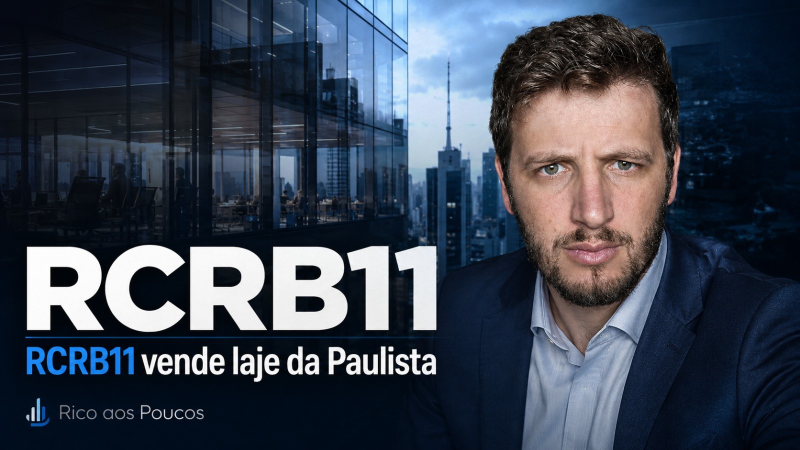 RCRB11 vende laje da Paulista ao TEPP11: o que muda na tese em junho/2026