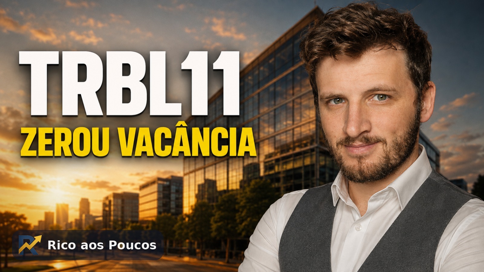 TRBL11 zerou a vacância no 2T26 — mas o resultado operacional foi metade do esperado. O que explica?