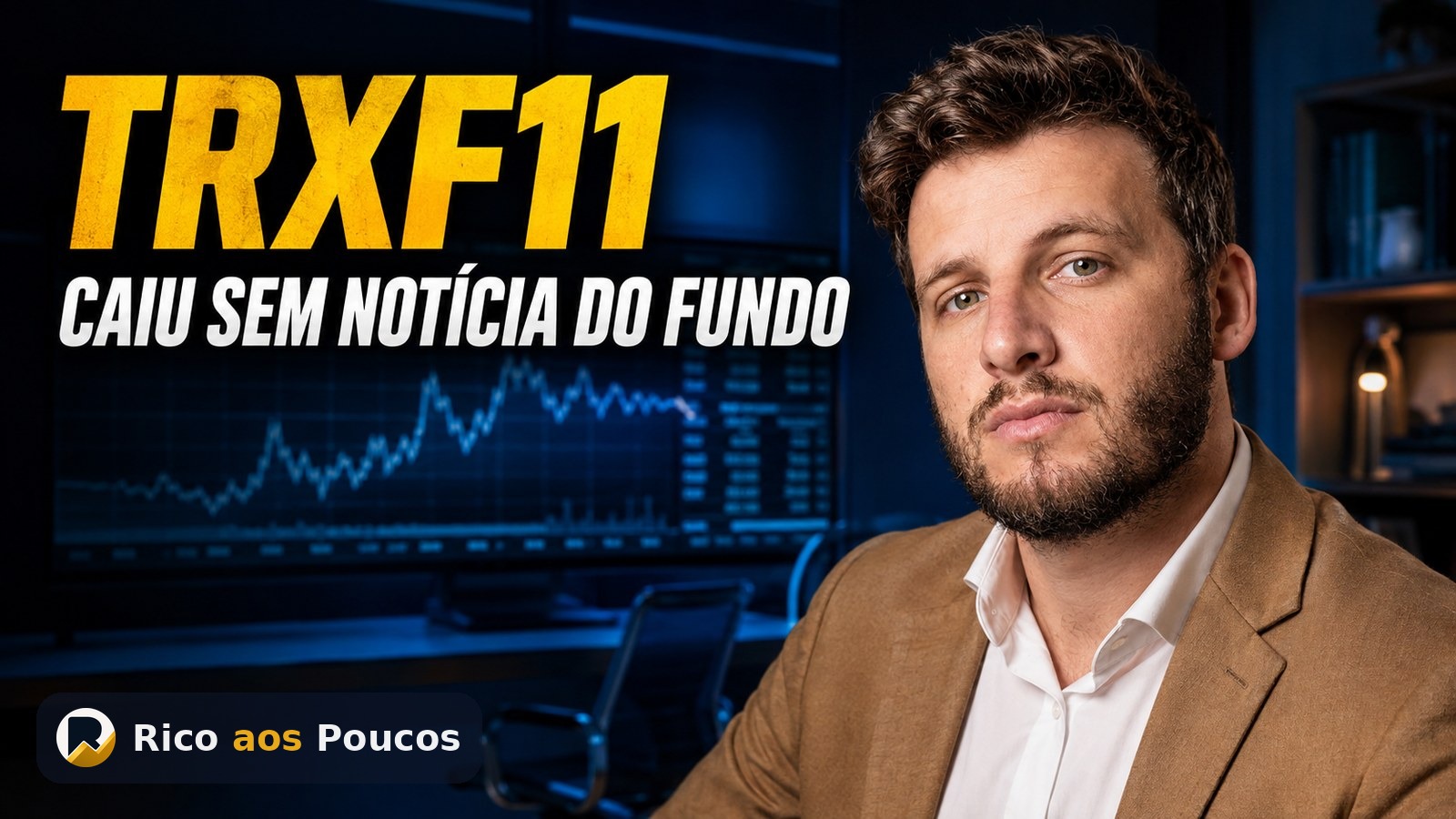 Por que o TRXF11 caiu 5,4% hoje sem nenhuma notícia do fundo
