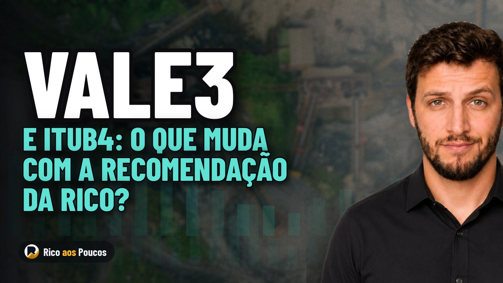 Rico muda recomendação de VALE3 e ITUB4 — É hora de vender as ações?