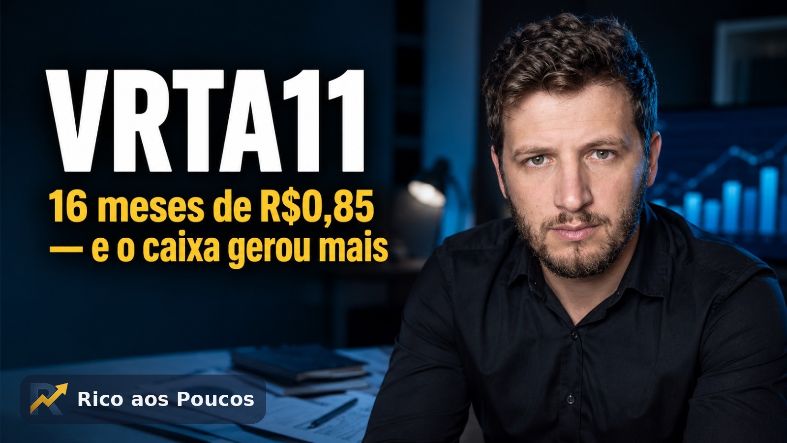 VRTA11: R$0,85 pelo 16º mês — e o caixa gerou R$1,12