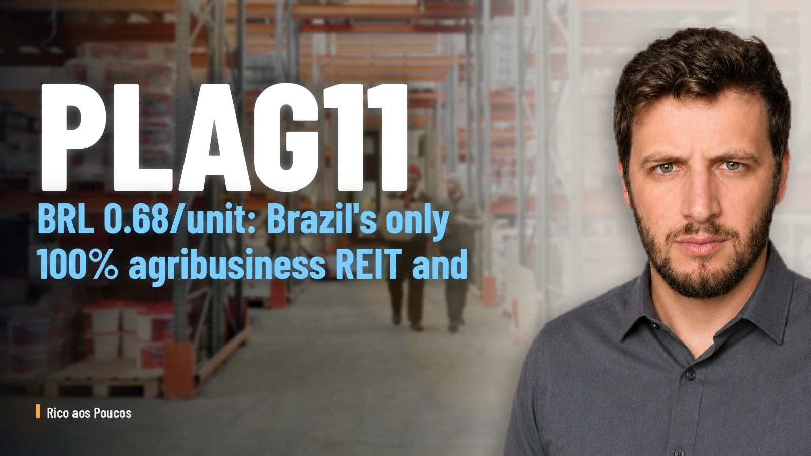 BRL 0.68/unit: Brazil's only 100% agribusiness REIT and why everything rides on one tenant