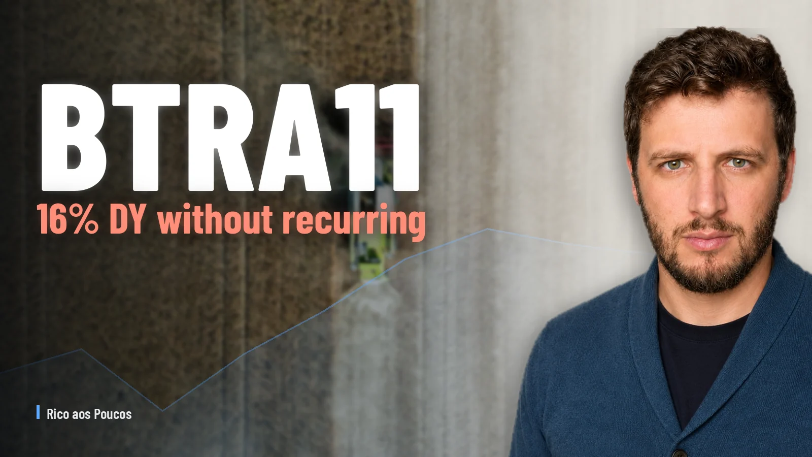 BTRA11: 16% DY without recurring revenue — does the account close?