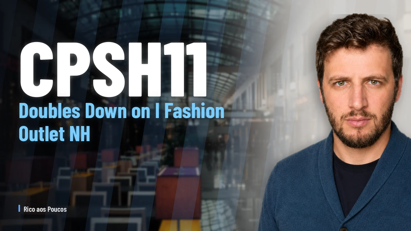 CPSH11 Doubles Down on I Fashion Outlet NH: Is an 8.4% Cap Rate Worth It at 14.5% Rates?