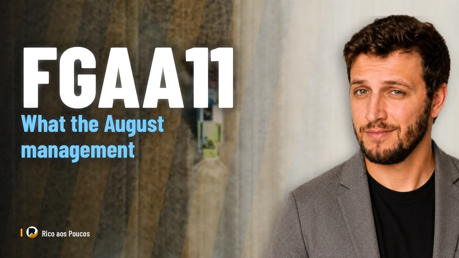 FGAA11: what the August management report reveals — Abba in resolution and P/VP 0.83X Abba in resolution and P/VP 0.83X