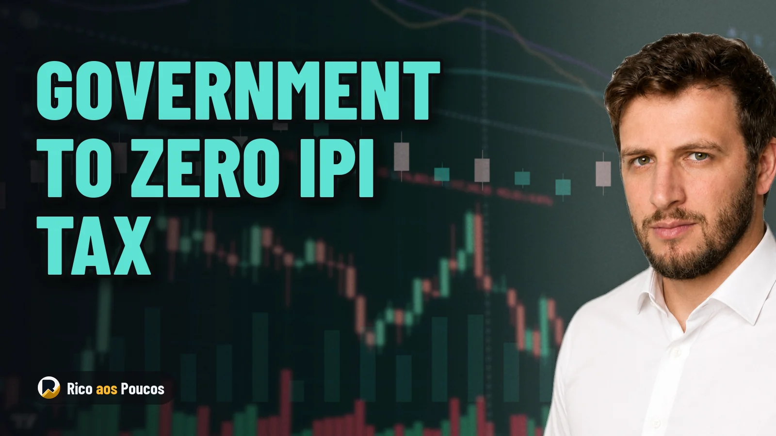 Government to Zero IPI Tax by Decree to Unlock Industrial Working Capital