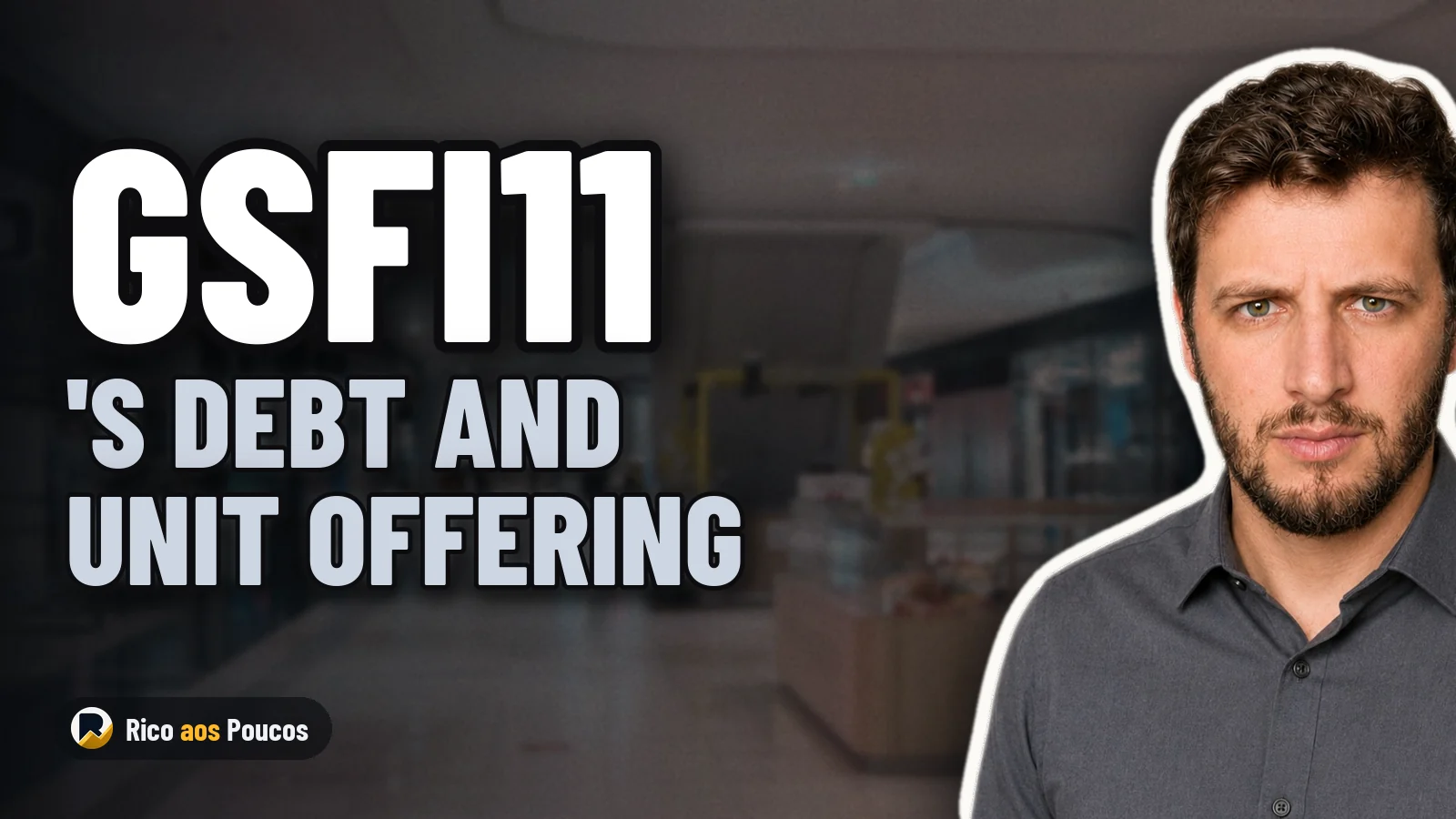 GSFI11 Raises R$ 25M with 76% of Unitholders Sitting Out: What Now?