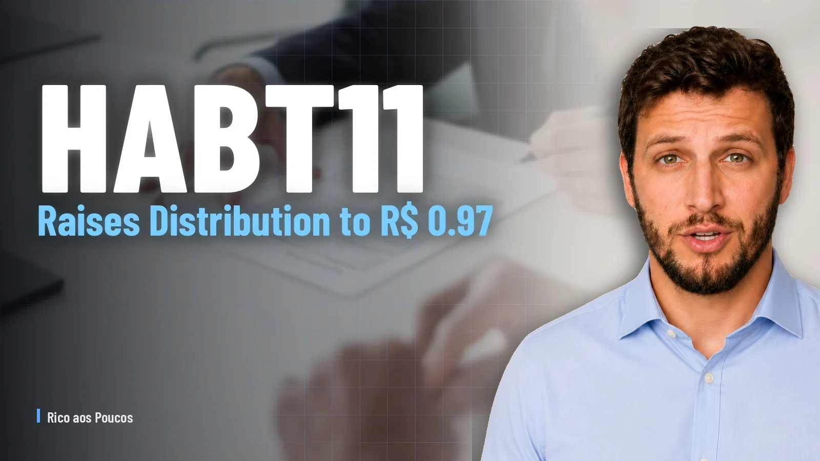 HABT11 Raises Distribution to R$ 0.97 — But Cash Result Was R$ 0.94 and the Gap Came From Reserves