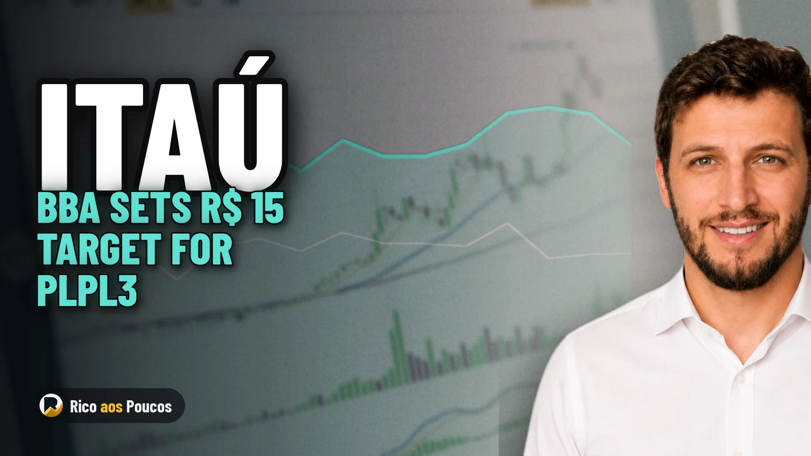 Itaú BBA Sees 130% Upside and Sets R$ 15 Price Target for PLPL3