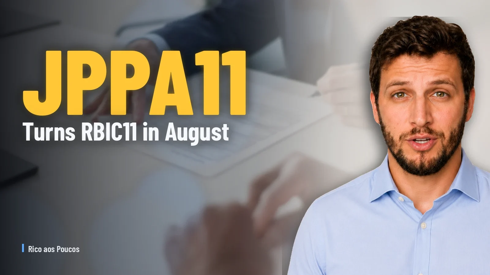 JPPA11 turns RBIC11 in August: the AGE that multiplies the fund by 5X in August: the AGE that multiplies the fund by 5X