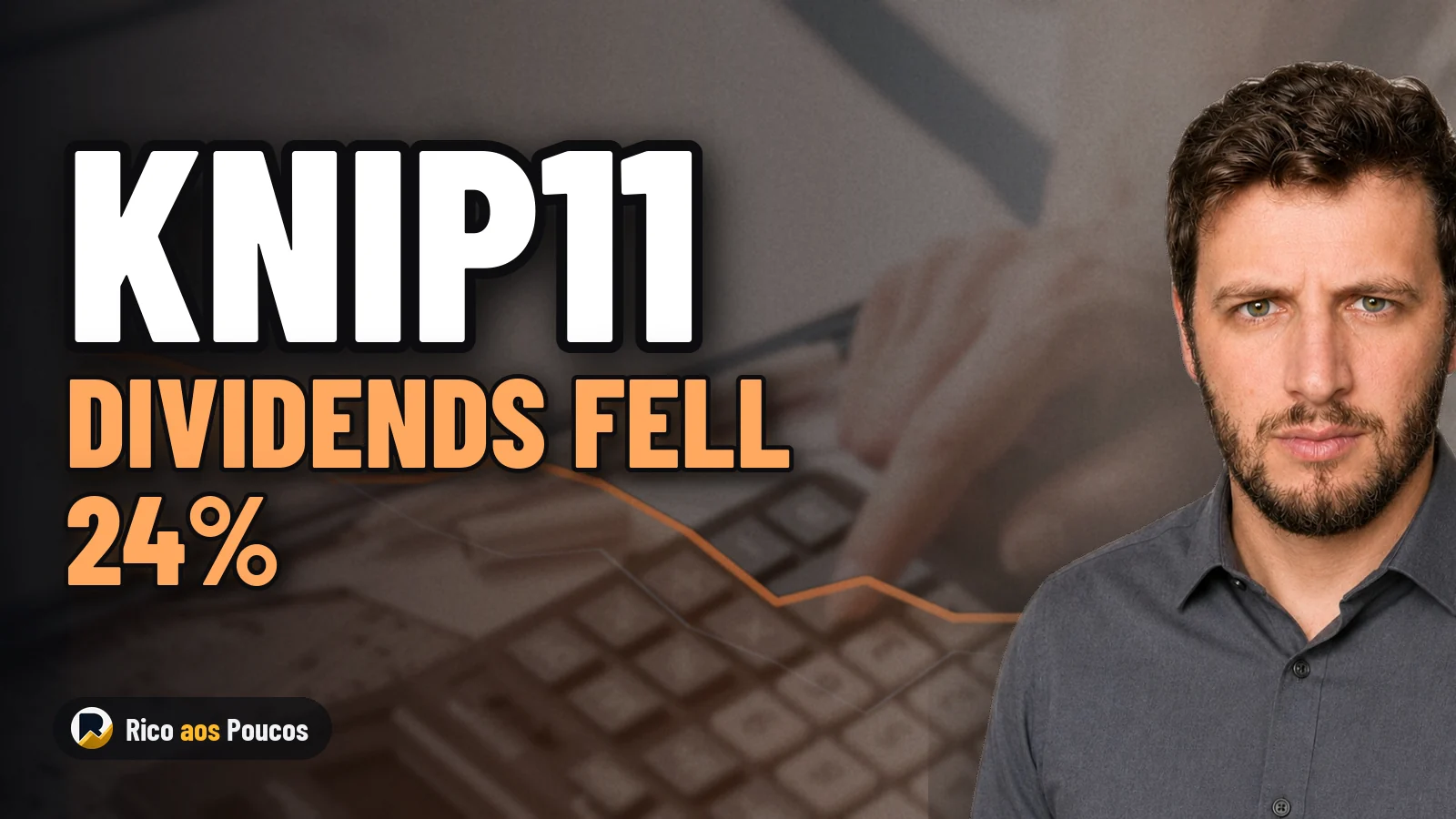 KNIP11: Dividends fell 24% in two months — what is behind the fall and what to monitor.