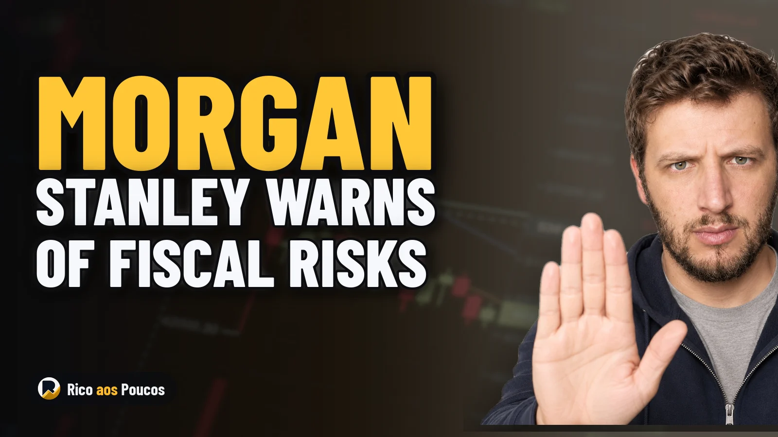Morgan Stanley Projects a 35% Drop in Brazilian Stocks and Warns of Fiscal Risks