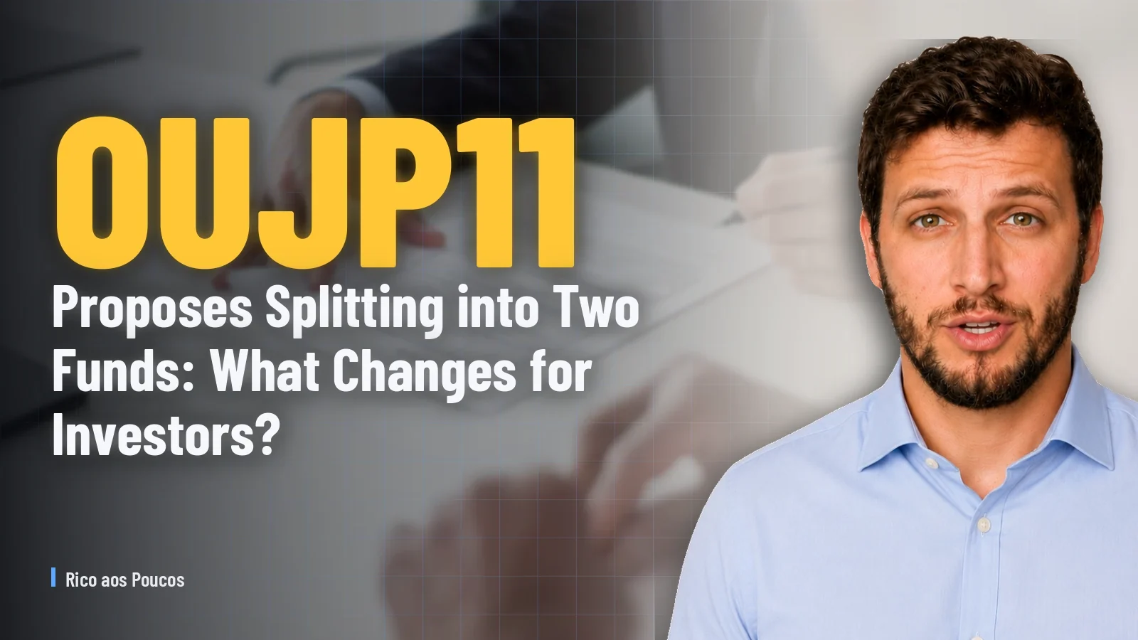 OUJP11 Proposes Splitting into Two Funds: What Changes for Investors?