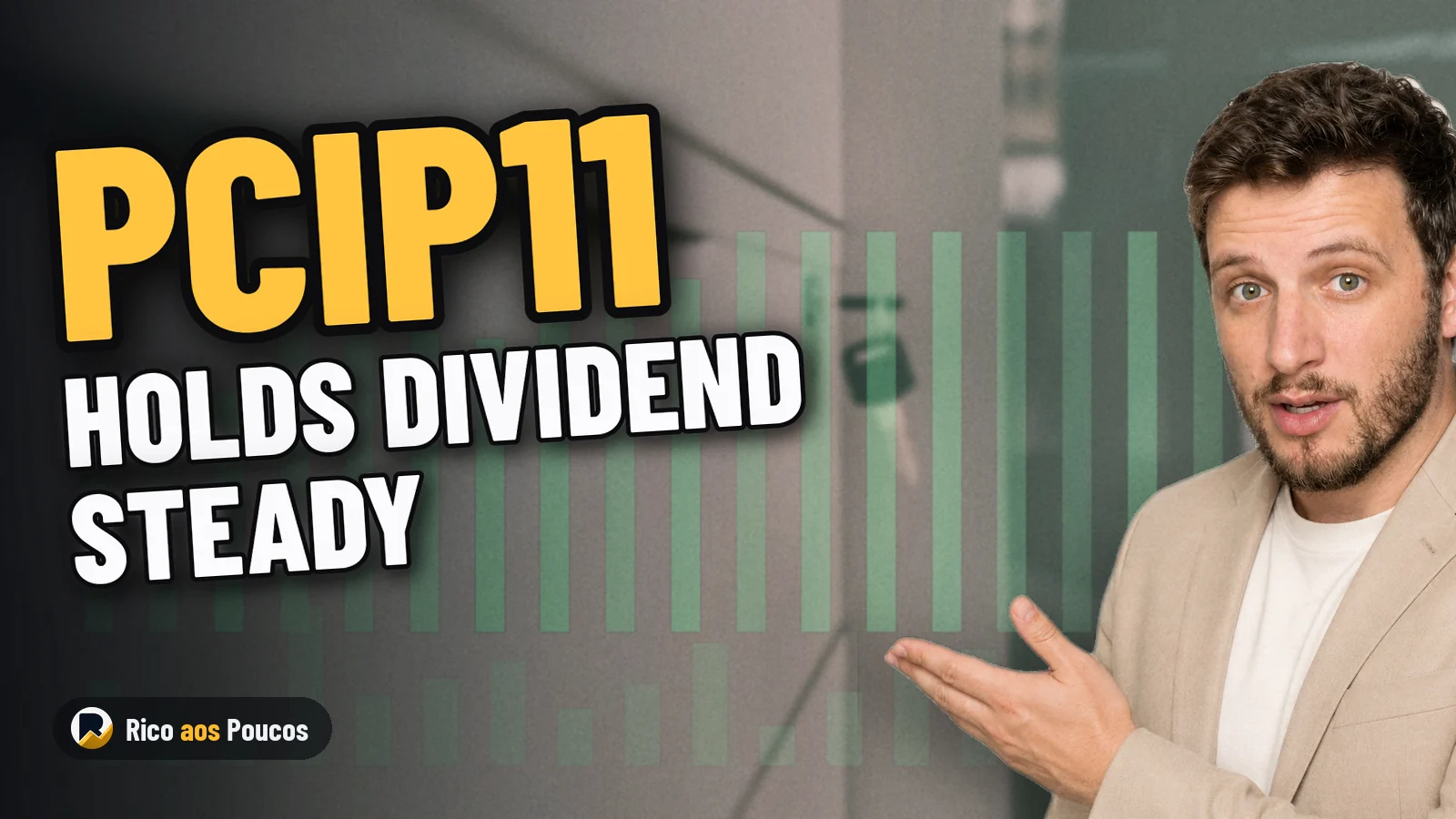 PCIP11 Caps Dividends at R$ 0.80 per Unit as R$ 4.9 Billion Megamerger Advances