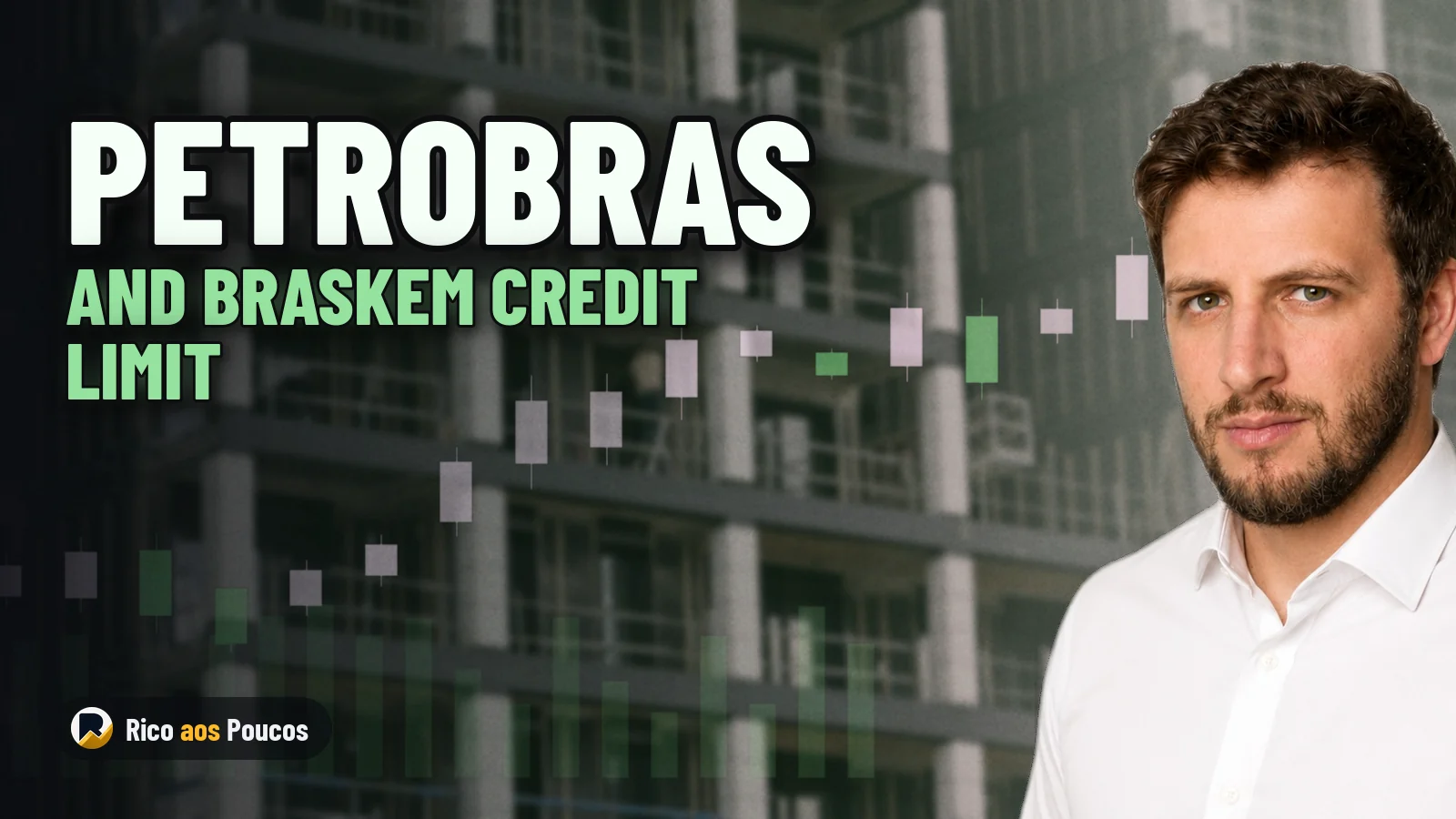 Petrobras and Braskem Raise Commercial Credit Limit to R$ 2.35 Billion