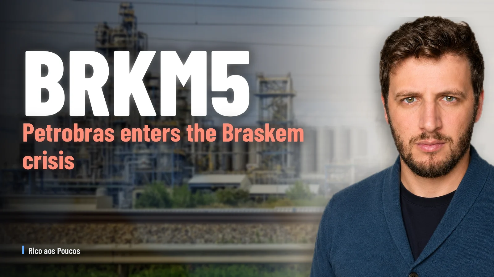 Petrobras enters the Braskem crisis: what the intervention means for the shareholder of BRKM5X