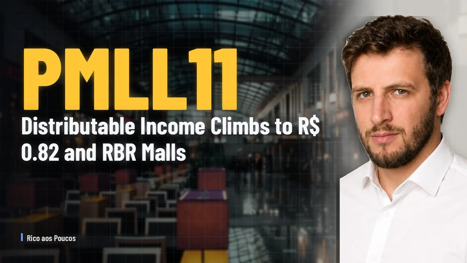 PMLL11: Distributable Income Climbs to R$ 0.82 and RBR Malls Portfolio Is Absorbed — What Now?