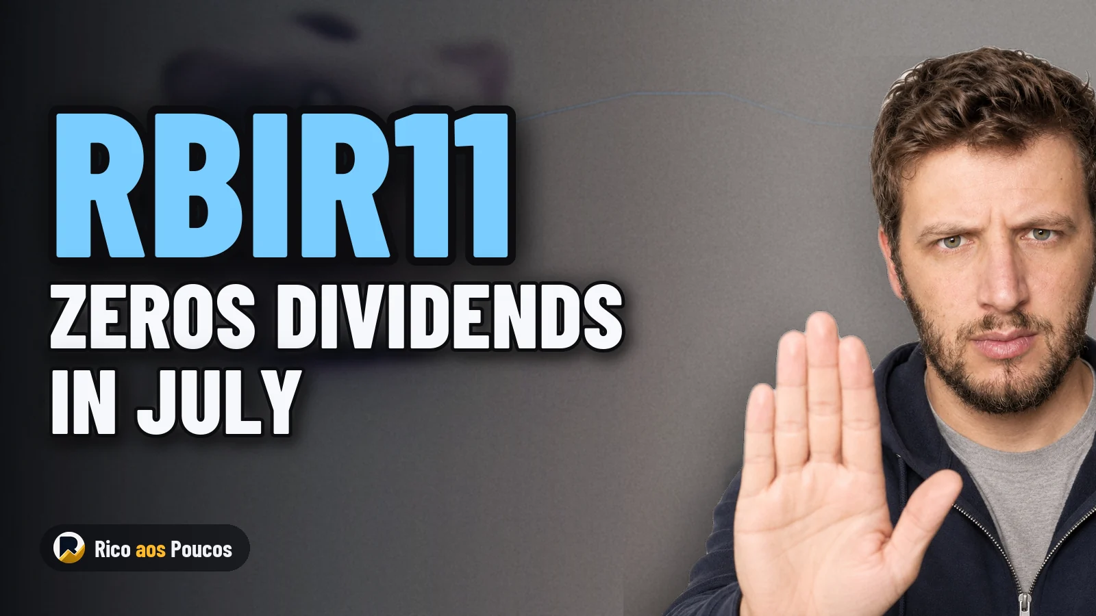 RBIR11 Zeros Dividends and Posts Negative Return in July 2026
