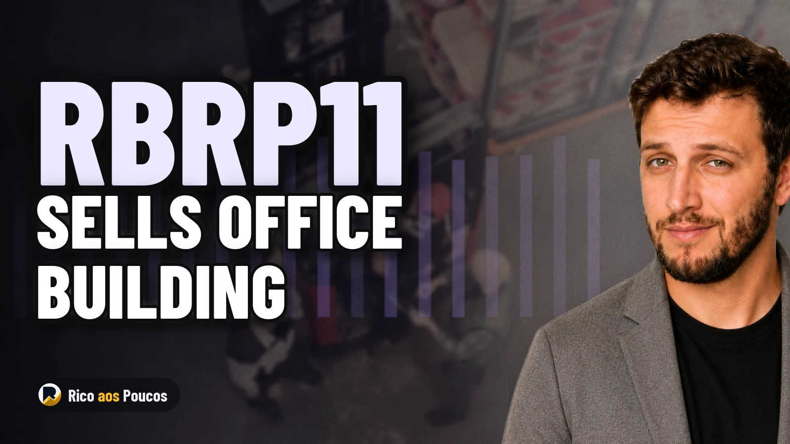 RBRP11 Agrees to Sell Jacks Rabinovich Building for R$ 167.5 Million
