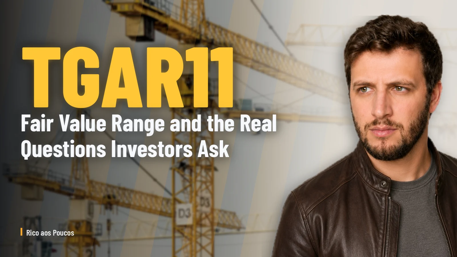 TGAR11: Fair Value Range and the Real Questions Investors Ask