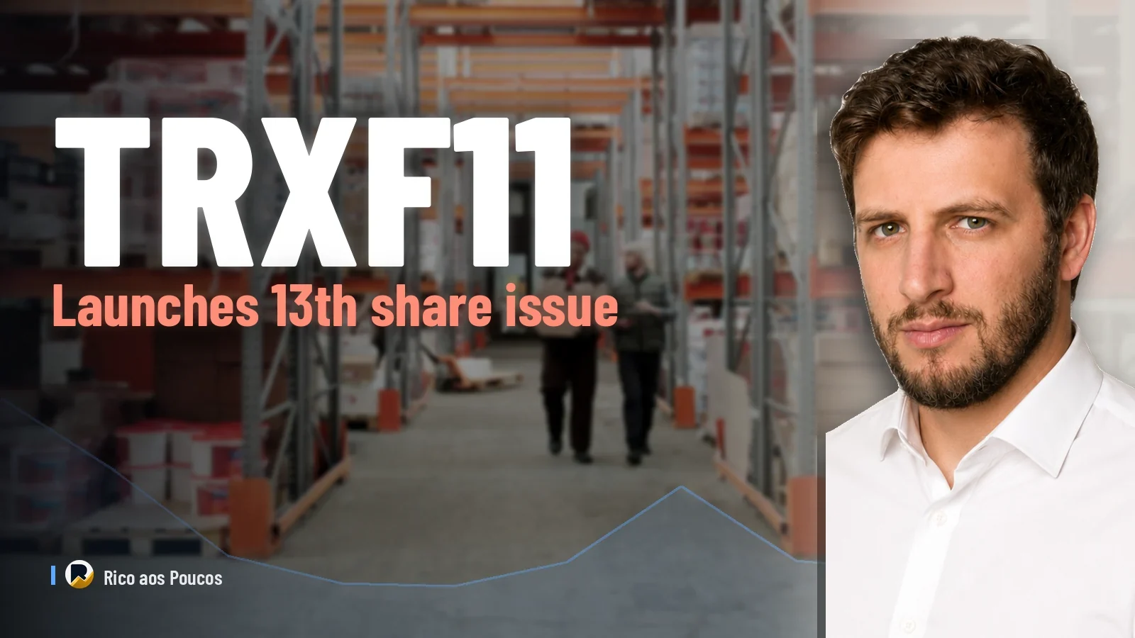 TRXF11 launches 13th share issue: up to R$ 10 bn and up to 170% dilution