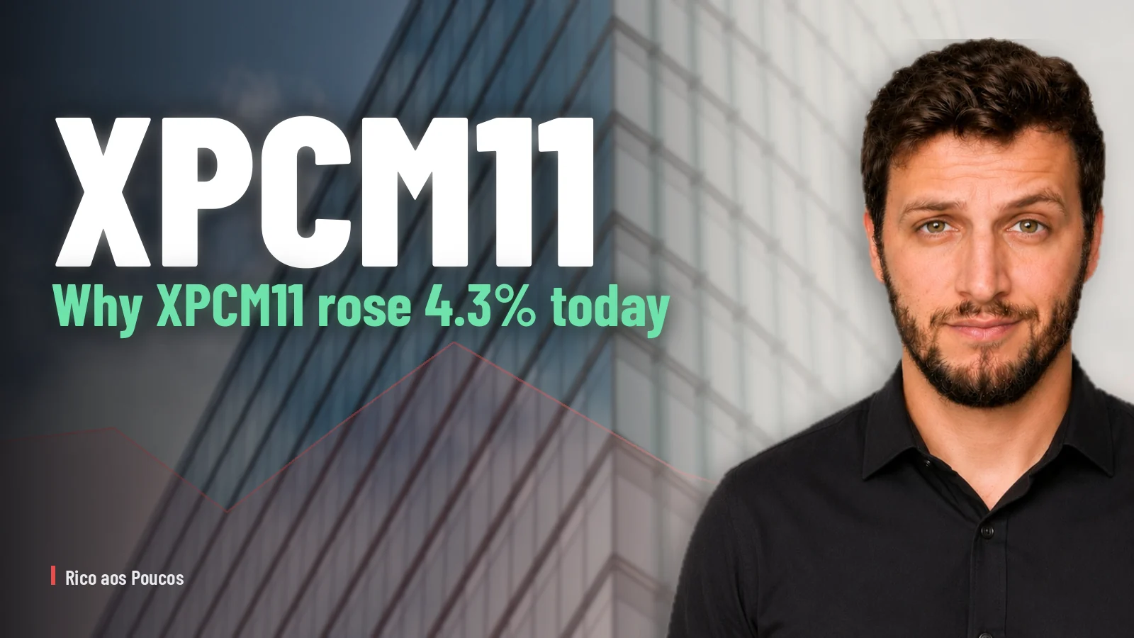 Why XPCM11 rose 4.3% today: new lease in Macaé cuts vacancy and reverses the Q2 2026 signal