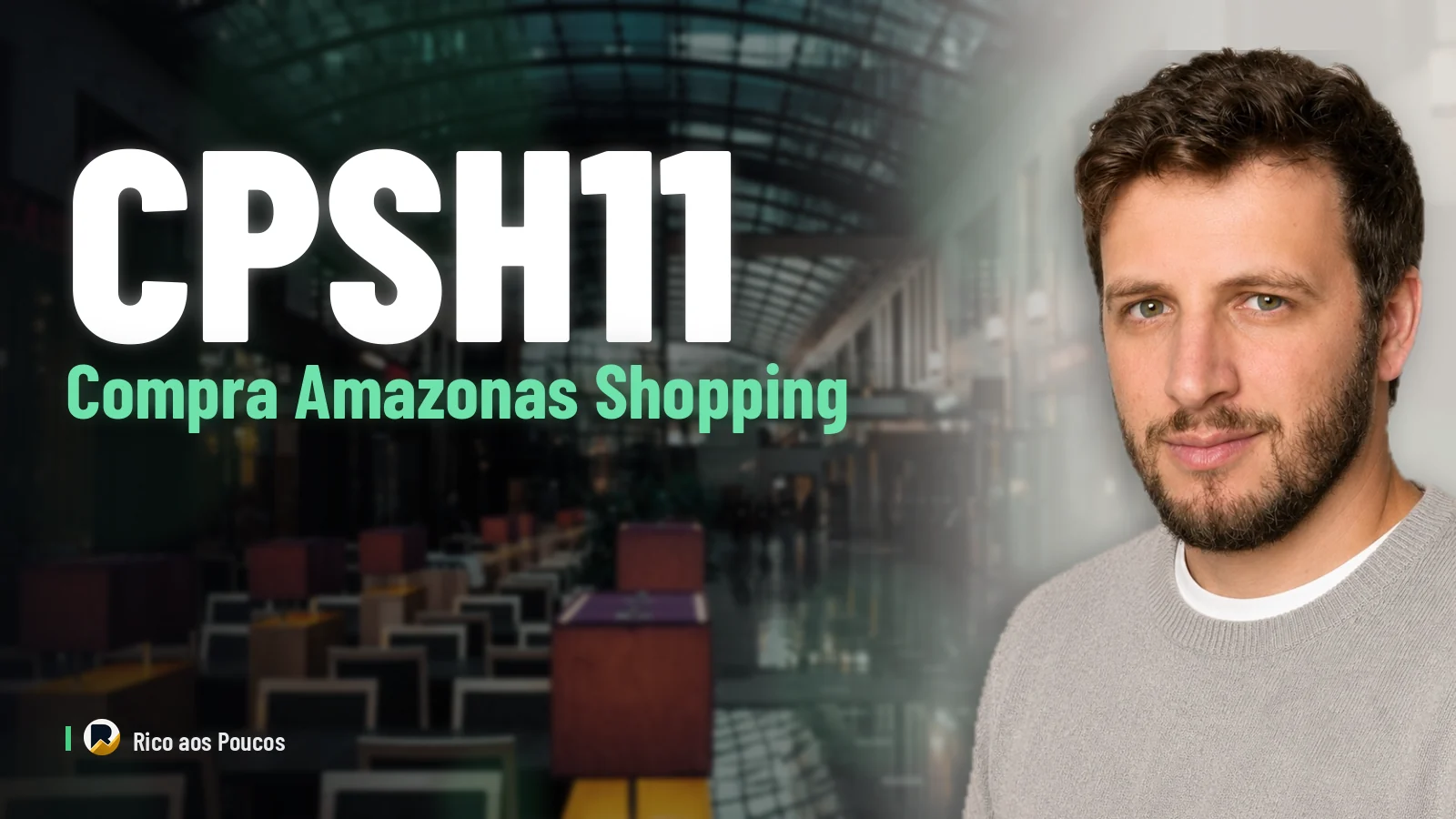CPSH11 compra 5% del Amazonas Shopping por R$ 51,8 millones: cuál es el impacto