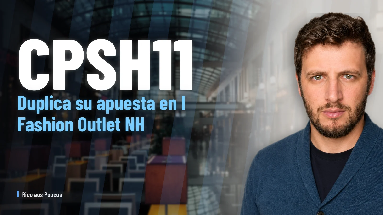 CPSH11 duplica su apuesta en I Fashion Outlet NH: ¿cap rate 8,4% con la Selic al 14,5%?