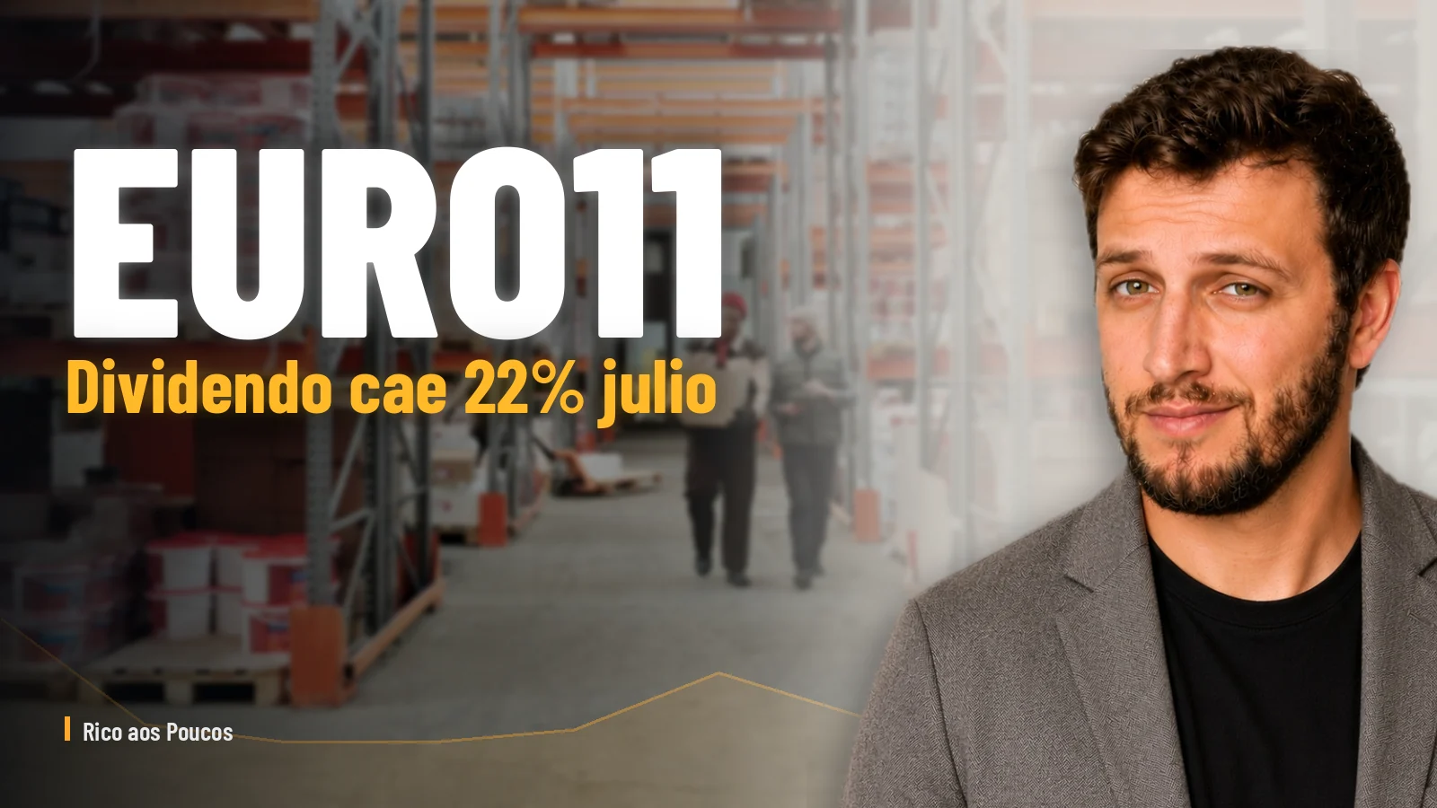 EURO11 recorta dividendo de julio a R$1,90: caída del 22% y lo que revela