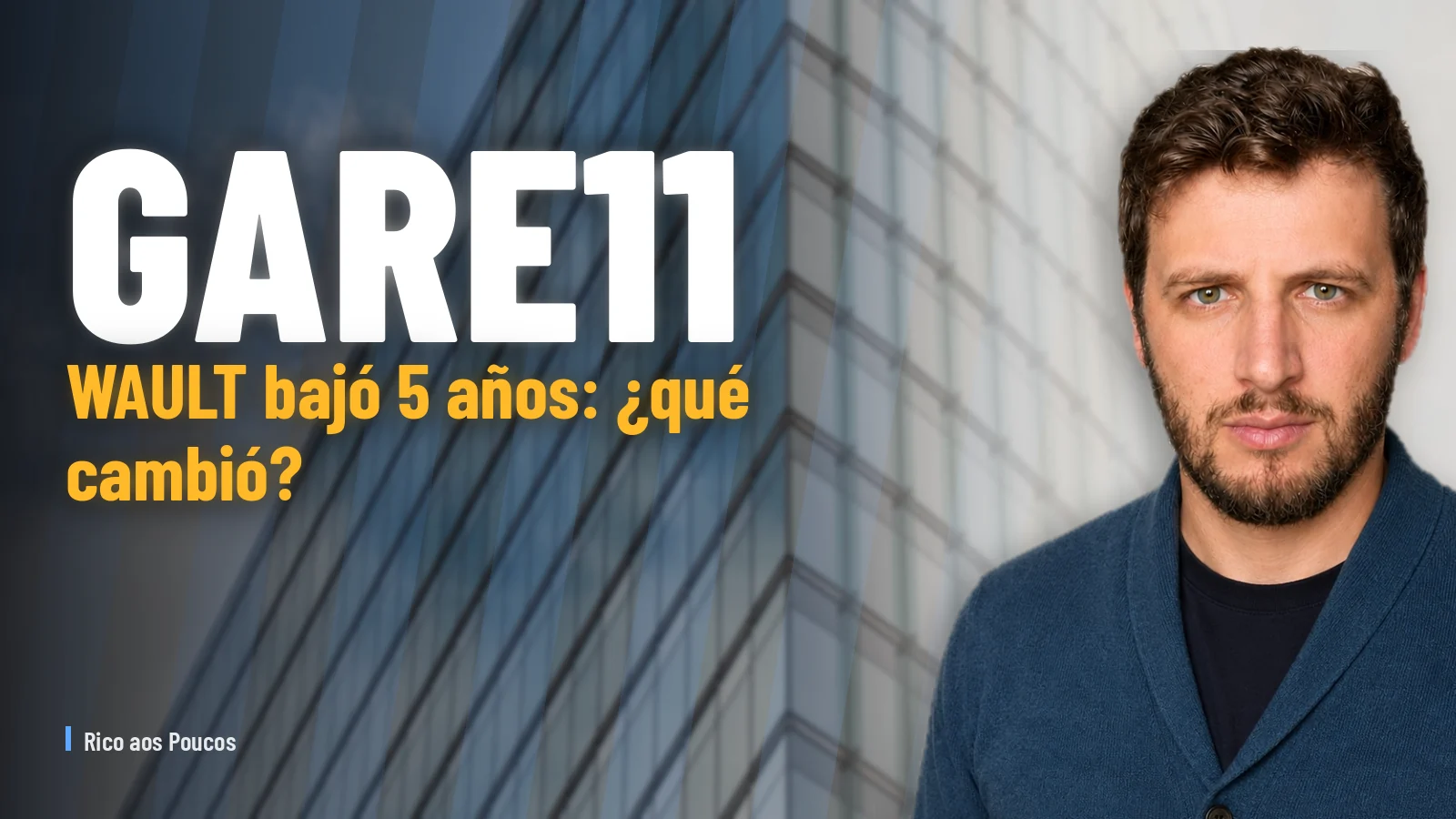 GARE11: Por qué el WAULT cayó 5 años en un mes — Lo que reveló el informe de mayo