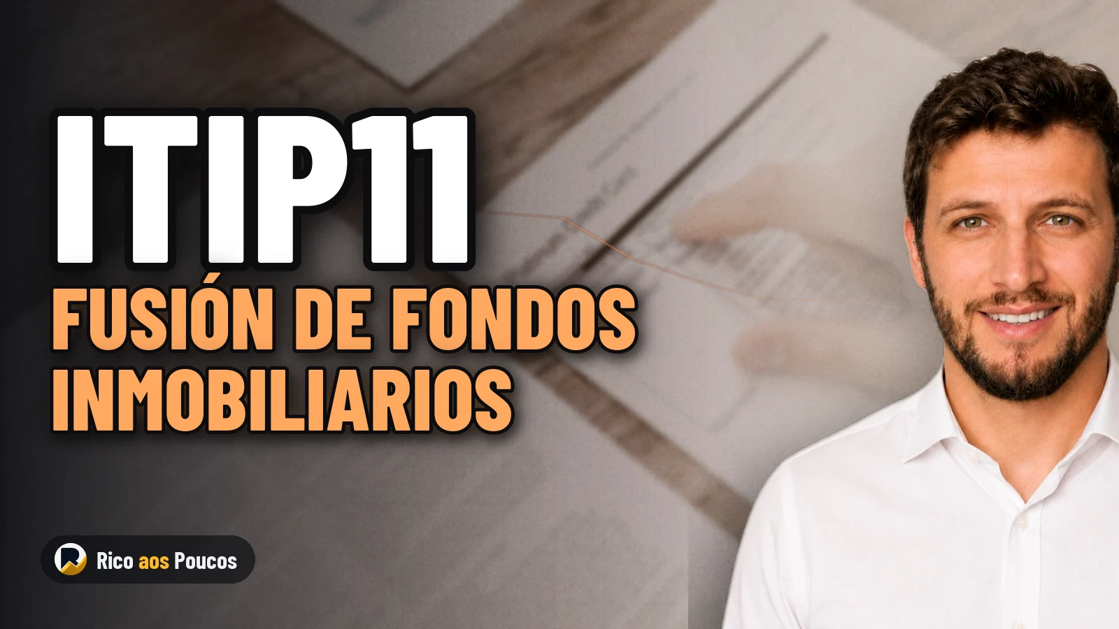 ITIP11 sube 4,34%: la fusión con el INHF11 explicada