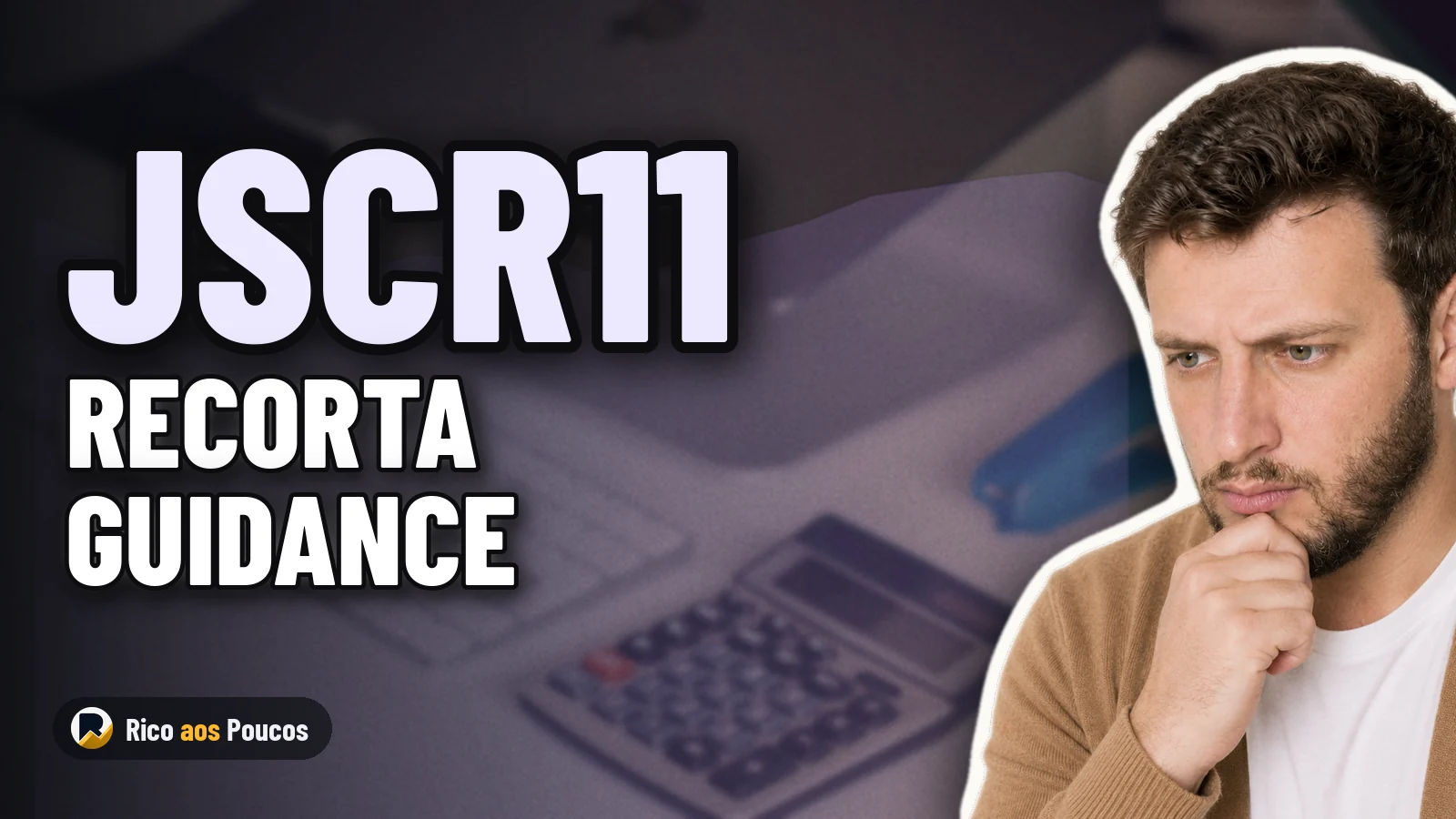 JSCR11 recorta guidance a hasta R$ 0,08 tras la desaceleración de la inflación