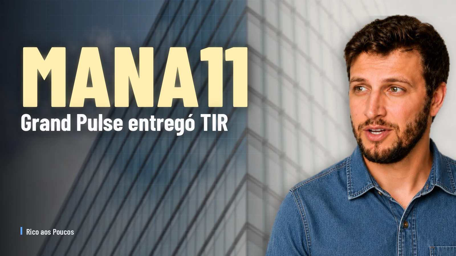 MANA11: Grand Pulse entregó TIR de 58,6% y jugó el dividendo al nivel más alto de la historia.