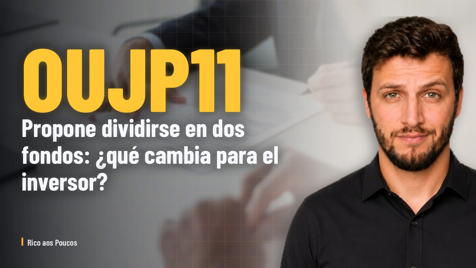 OUJP11 propone dividirse en dos fondos: ¿qué cambia para el inversor?