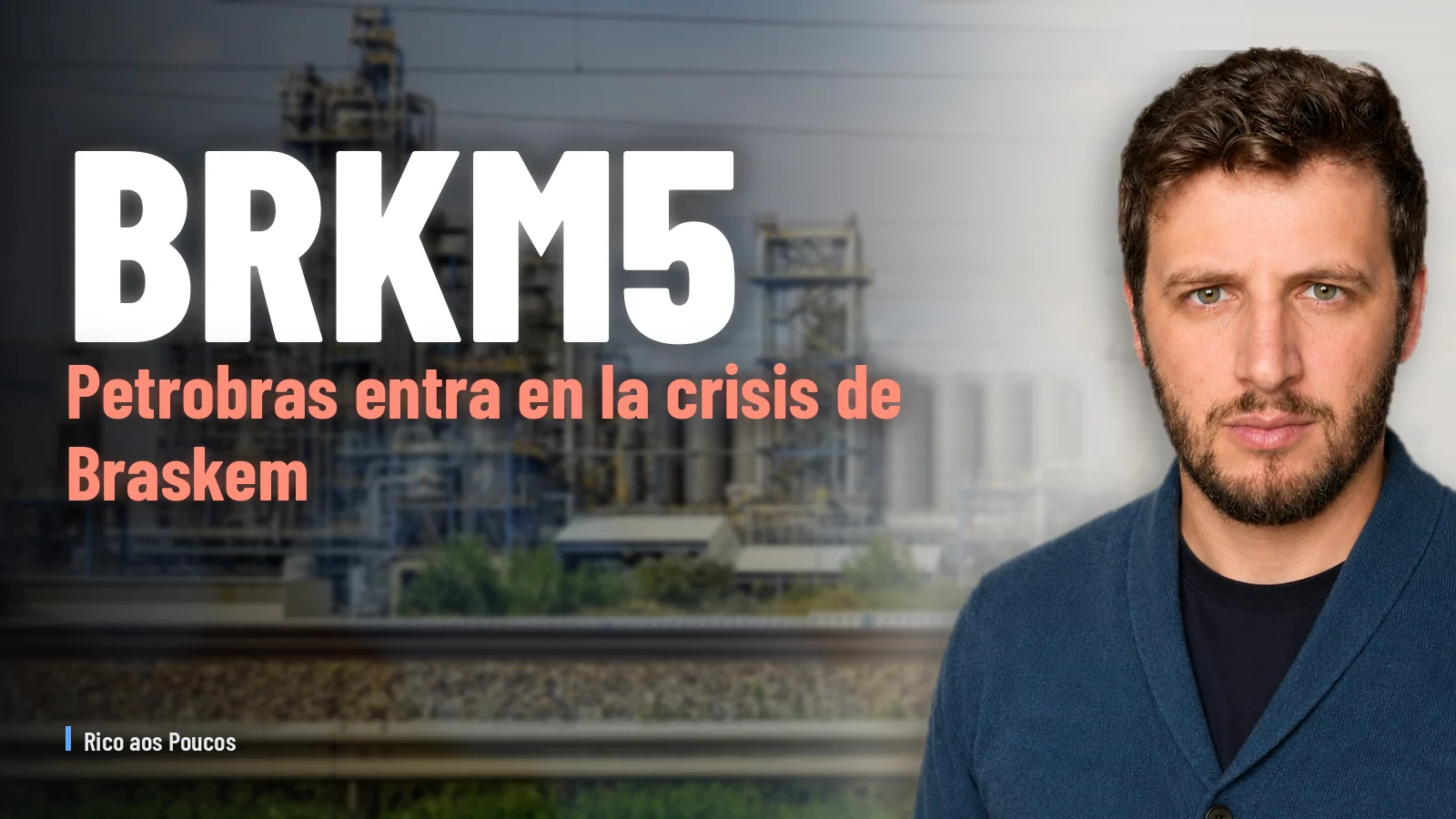 Petrobras entra en la crisis de Braskem: qué significa la intervención para el accionista de BRKM5X