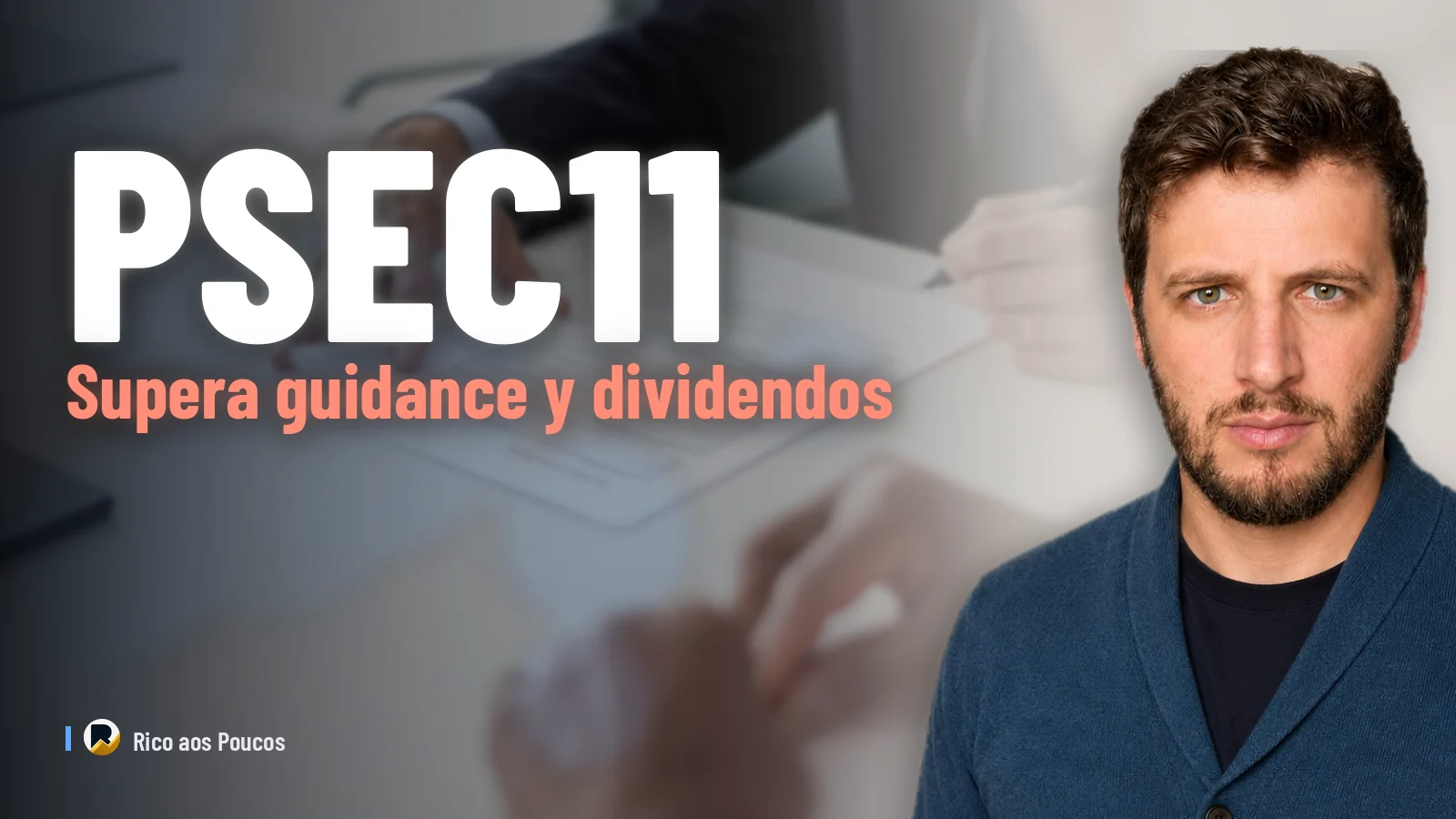 PSEC11 supera guidance con un resultado de R$ 0,62 y eleva los dividendos a R$ 0,60