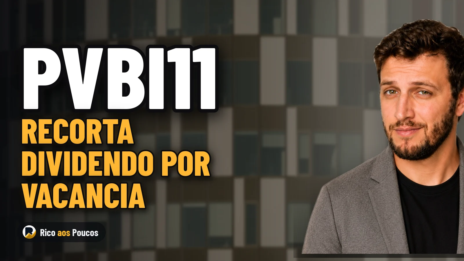 PVBI11 confirma recortes de dividendos a R$ 0,37 ante avance de la vacancia