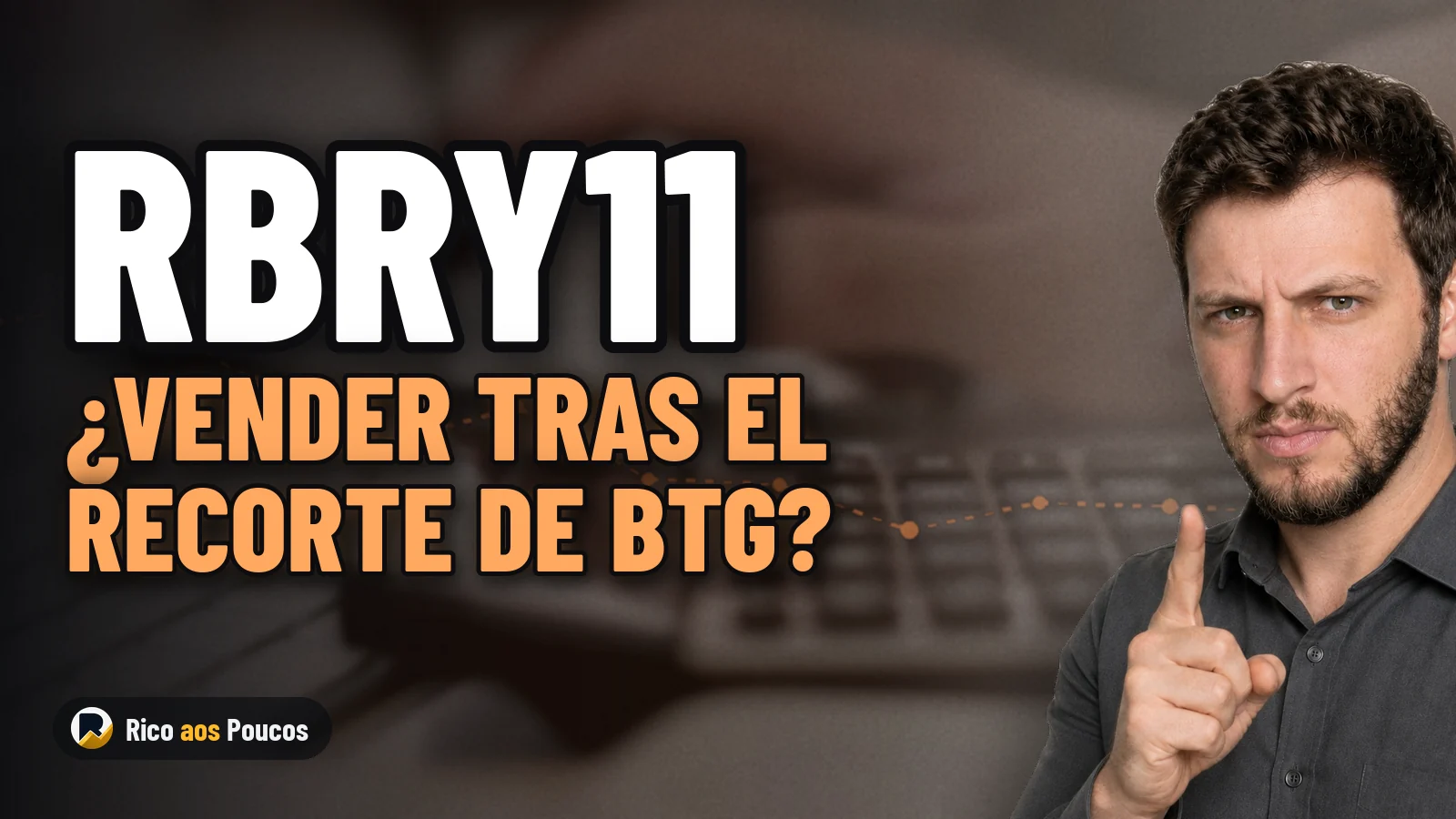 RBRY11 cae un 2,1% tras recortar BTG su posición del 7% al 5% en su cartera recomendada: ¿debo vender?