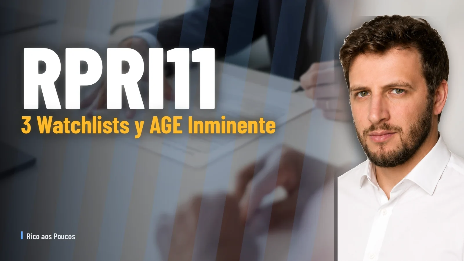 RPRI11 Reanálisis Jul/2026: 3 Watchlists, AGE Inminente y Nota 7,2