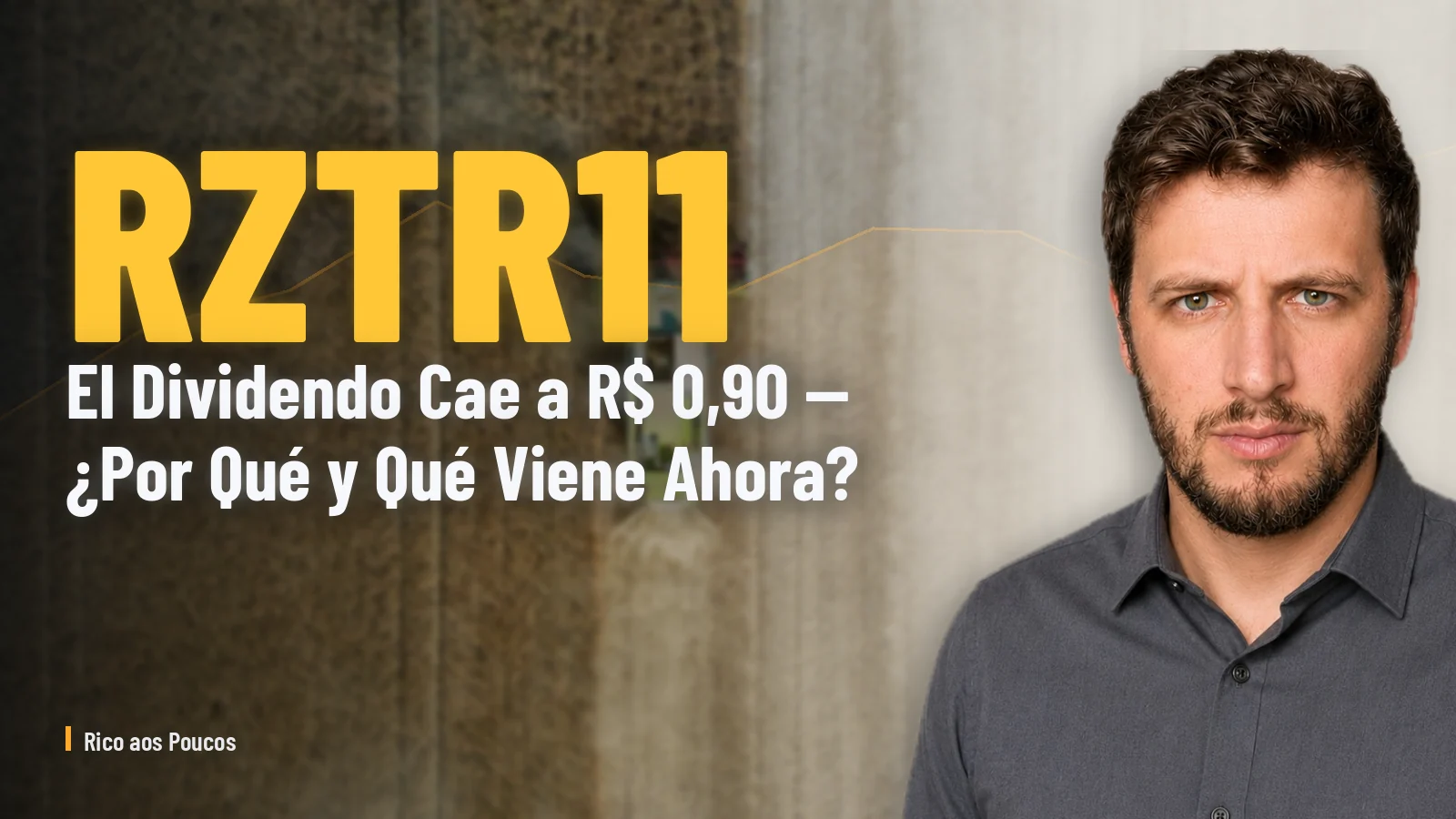 RZTR11: El Dividendo Cae a R$ 0,90 — ¿Por Qué y Qué Viene Ahora?
