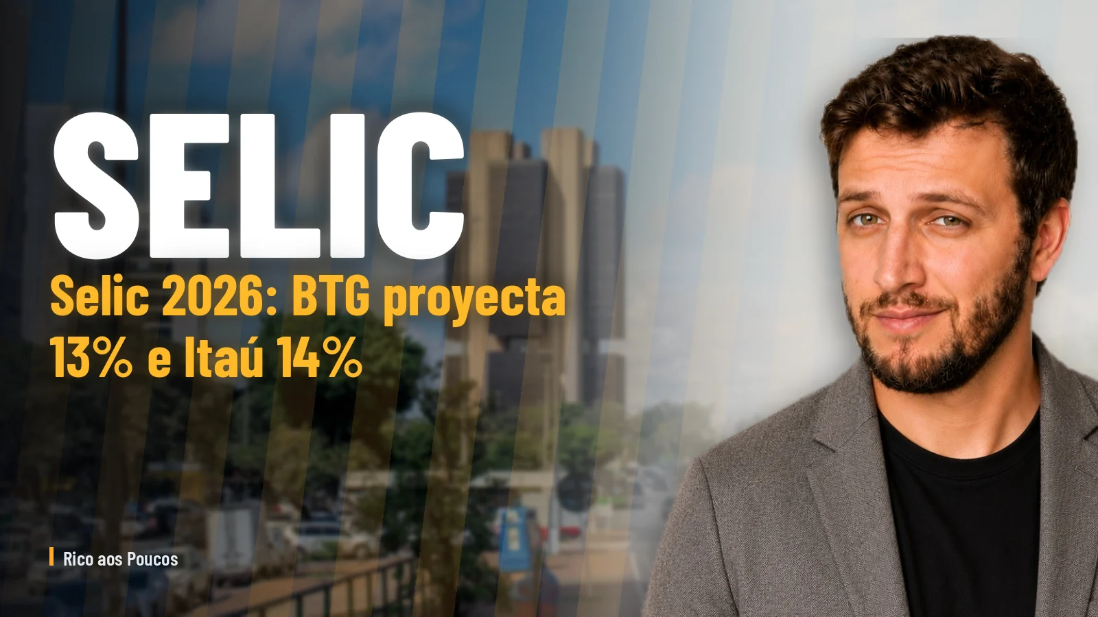 Selic 2026: BTG proyecta 13% e Itaú 14% — el impacto en los FIIs brasileños