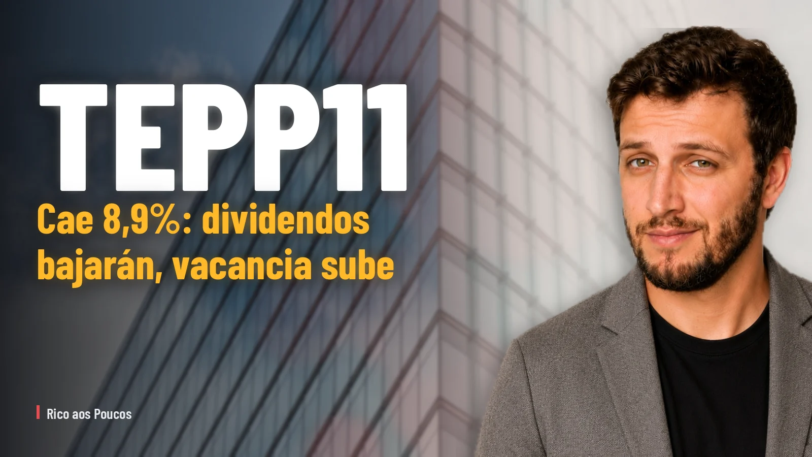 TEPP11 cae 8,9%: dividendos bajarán, vacancia sube — rango de valor justo