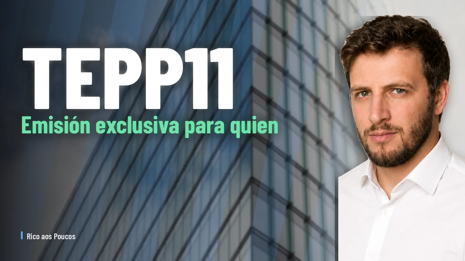 TEPP11: emisión exclusiva para quien tiene R$ 10 Mi — y DPS de R$ 0,131 some en julio