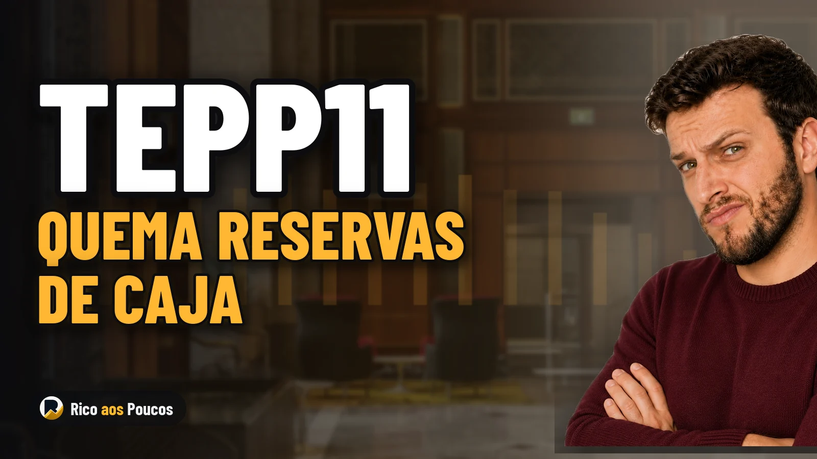 TEPP11 genera solo R$ 0,055 por cuotaparte y quema reservas para pagar dividendo